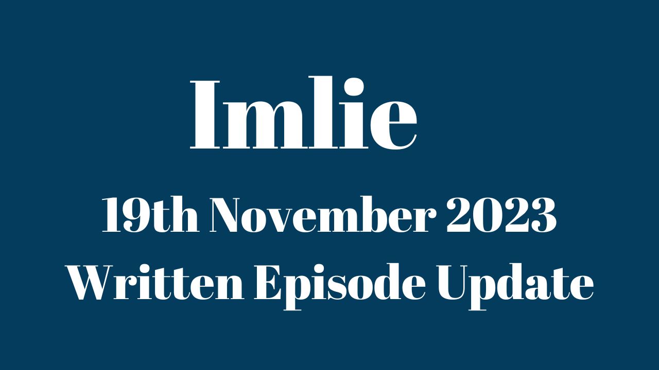 Imlie 19th November 2023 Written Episode Update