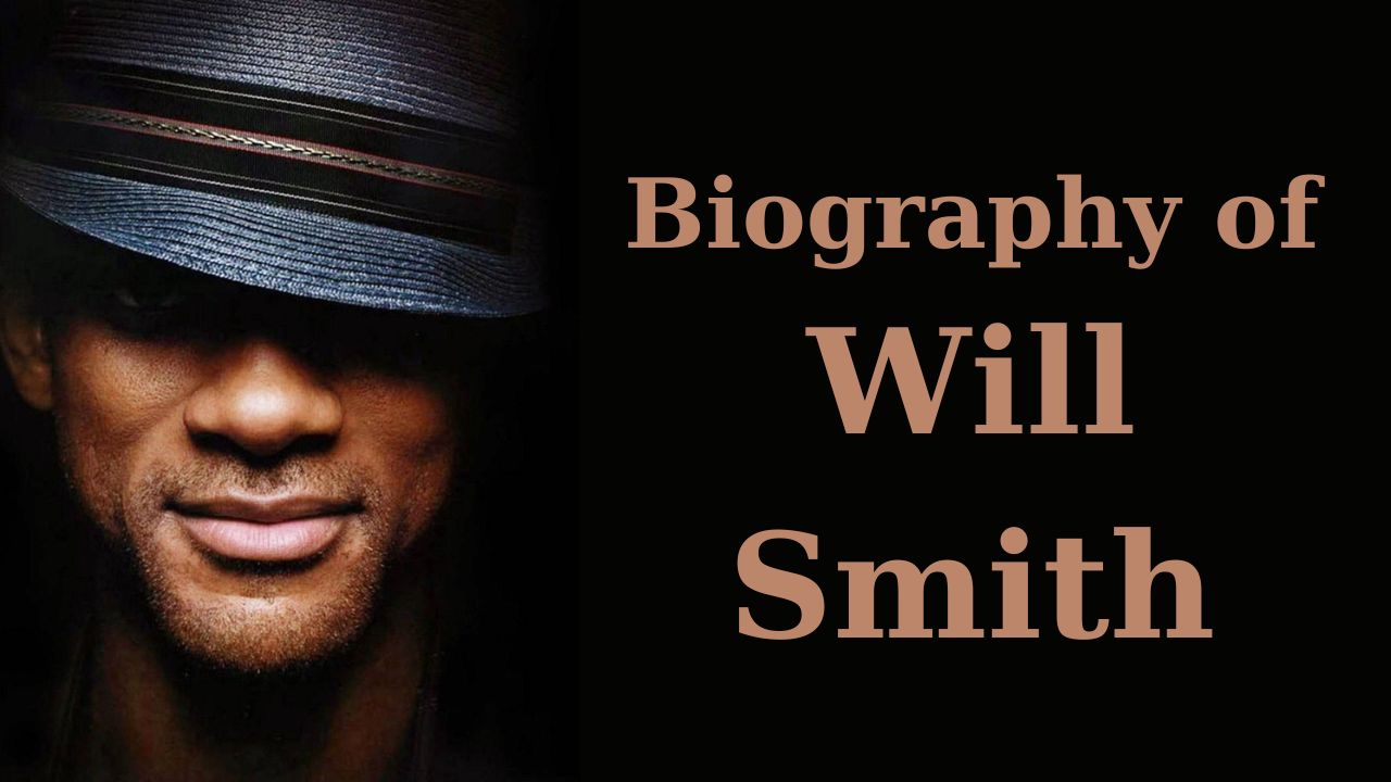 Biography of Will Smith